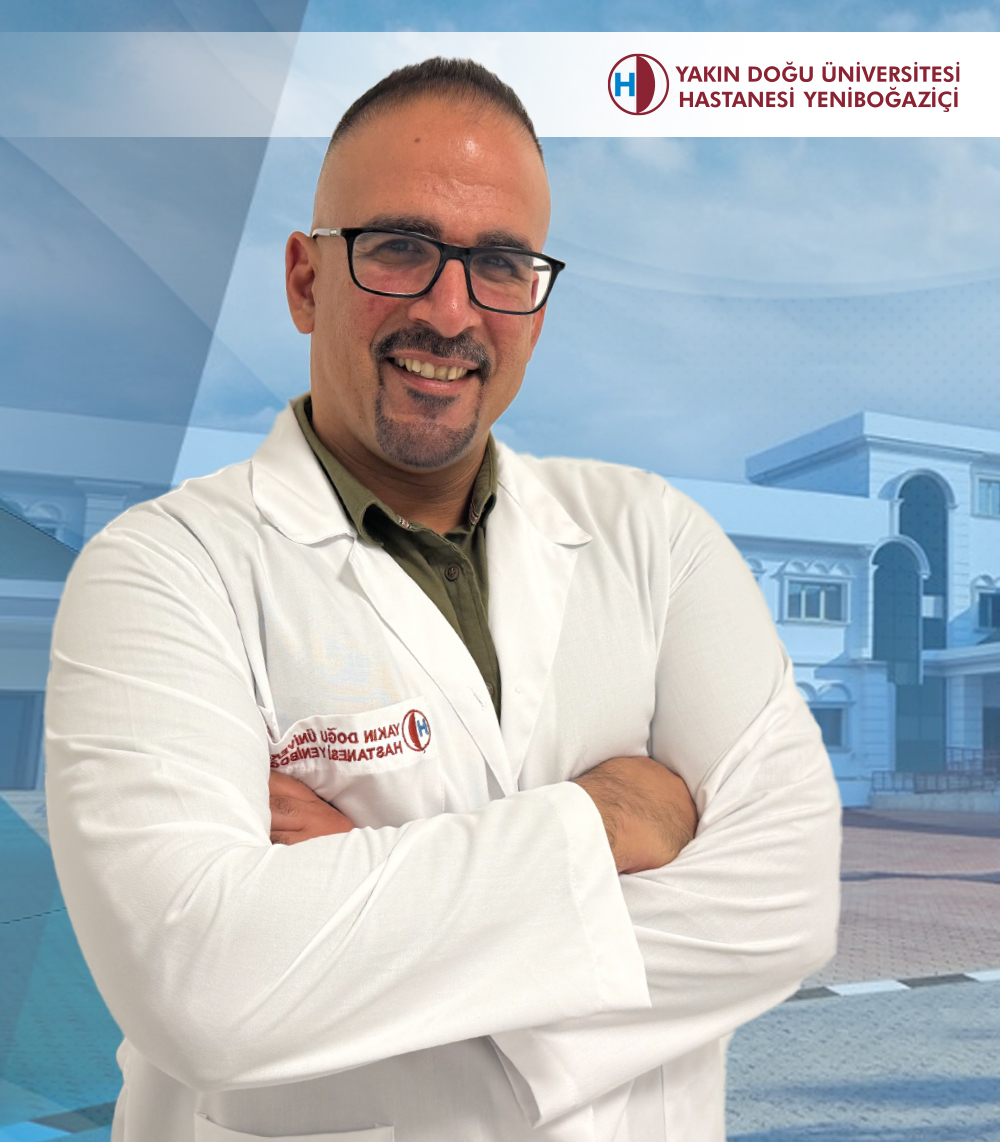 Uzm. Dr. Dağhan DOĞRUYOL – Near East University Hospital Yeniboğaziçi